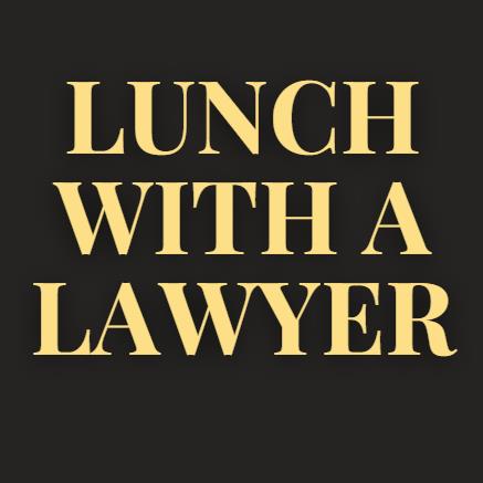 Lunch with a Lawyer