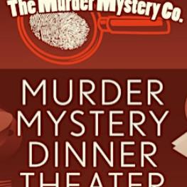 Murder Mystery Dinner & Show