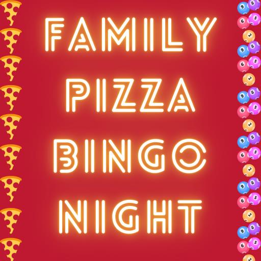 Family Pizza Bingo Night Family Pizza Bingo Night