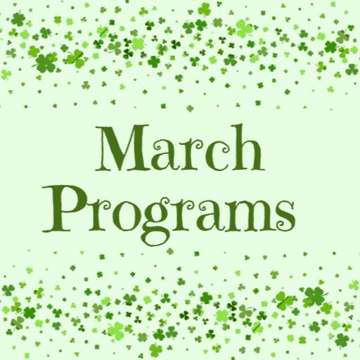 March Programs