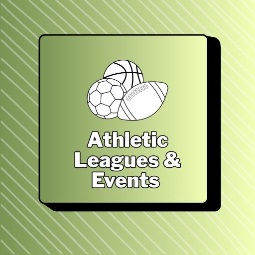 Athletic Leagues and Events
