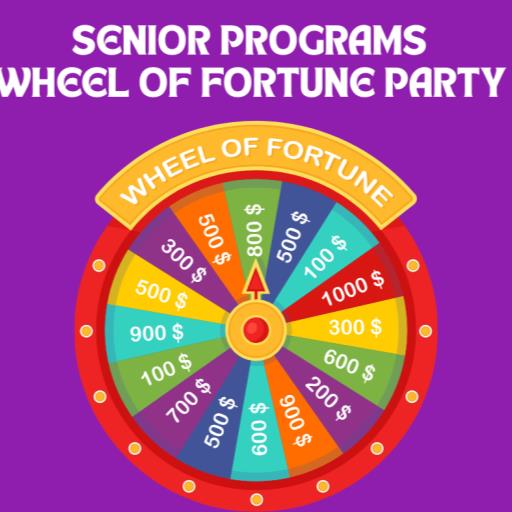 Senior Programs - Wheel of Fortune Party