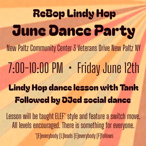 PAST – Rebop Lindy Hop June Dance Party! – Friday, June 12th