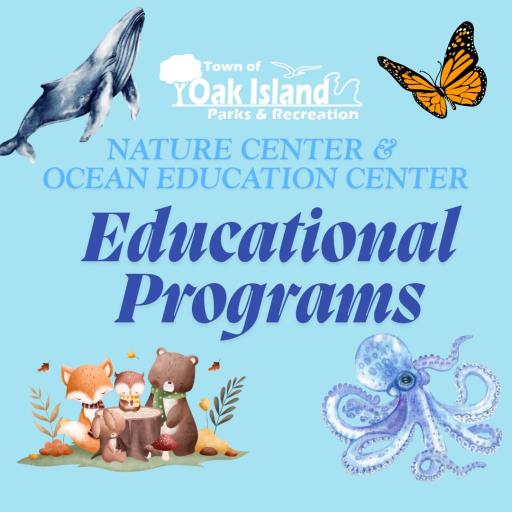 Nature Center and Ocean Education Center - Educational Programs