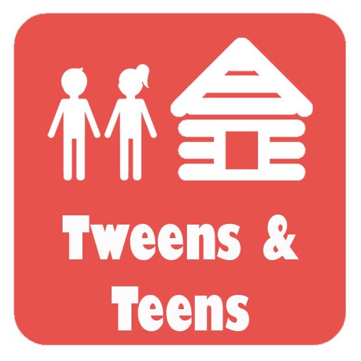 Tweens & Teens